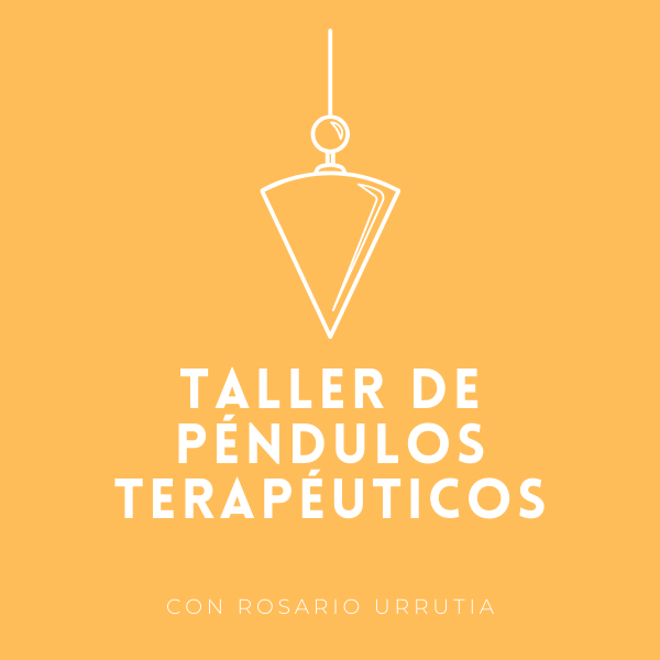 TALLER DE PENDULOS TERAPEUTICOS (1)
